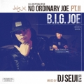 "No Ordinary Joe Pt.2" Mixed by DJ SEIJI