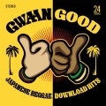 GWAAN GOOD-JAPANESE REGGAE DOWNLOAD HITS-