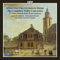 Johann Ernst Prinz von Sachsen-Weimar: The Complete Violin Concertos