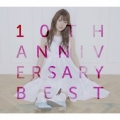 10TH ANNIVERSARY BEST [3CD+DVD]＜初回限定盤＞