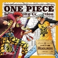 ONE PIECE Island Song Collection シャボンディ諸島「HEADLINERS」