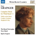 Grainger: Complete Music for Wind Band Vol.1