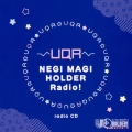 TVアニメ「UQ HOLDER!～魔法先生ネギま!2～」ラジオCD [CD+CD-ROM]