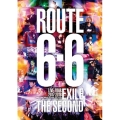 EXILE THE SECOND LIVE TOUR 2017-2018 ROUTE 6・6＜通常盤＞