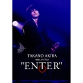 高野洸 1st Live Tour "ENTER"＜通常盤＞