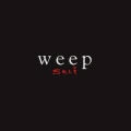 weep＜初回限定盤＞