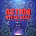 ACTION HYPER BEST ～20th Anniversary～ [CD+DVD]