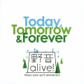 今日から未来へ (Today,Tomorrow&Forever)