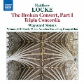 Matthew Locke: The Broken Consort Part 1, etc