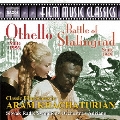 Khachaturian: The Battle of Stalingrad, Othello