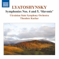 Boris Lyatoshynsky: Symphony No.4 & No.5 "Slavonic"