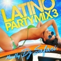 LATINO PARTY MIX 3