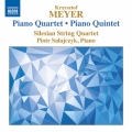 Krzysztof Meyer: Piano Quartet & Piano Quintet