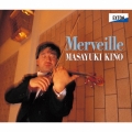 メルヴェイユ-無伴奏超絶技巧名曲集-