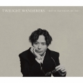 TWILIGHT WANDERERS -BEST OF YUJI NAKADA 2011-2020- [2CD+DVD]