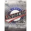 LINDBERG 20th Anniversary LIVE ≪SPECIAL≫ ～ドキドキすることやめられへんな（笑） ～at Nipponbudokan on 28th of September 2009