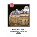 EVERY LITTLE THING 15th Anniversary Concert Tour 2011-2012 ORDINARY