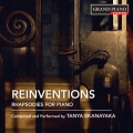 Tanya Ekanayaka: Reinventions - Rhapsodies for Piano