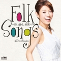 フォーク・ソングス ～唄い継ぐ、未来へ～