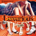 Manhattan Records presents Luxurious Mixed By DJ IMAI