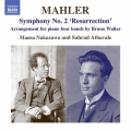 Mahler: Symphony No.2 "Resurrection" - Arrangement for Piano Four Hands by Bruno Walter