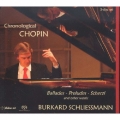 Chronological Chopin - Ballades, Preludes, Scherzi and Other Works