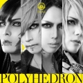 Polyhedron＜TYPE-B/初回限定盤＞