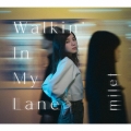 Walkin' In My Lane [CD+Blu-ray Disc]＜初回生産限定盤A＞