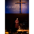 Live at GLORIA CHAPEL 2021