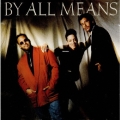 バイ・オール・ミーンズ＜生産限定盤＞