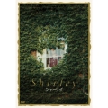 Shirley シャーリイ