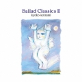 Ballad Classics II