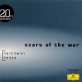 戦争の傷痕～ハルトマン/ヘンツェ作品集《20世紀の遺産》