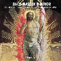 J.S.バッハ: ミサ曲ロ短調 BWV.232