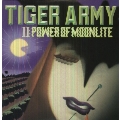 Tiger Army II: Power Of Moonlite