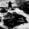 Luck And Strange (Deluxe LP Box Set) [2LP+Blu-ray Audio]<限定盤>