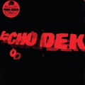 Echo Dek＜RECORD STORE DAY対象商品/Red & Black Marble Vinyl＞
