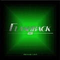 FLASHBACK: 4th Mini Album (DIGIPACK VER)(DK ver.)