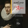 J.Dowland: First Book of Ayres