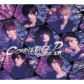 CONNECTED [CD+DVD]<初回限定盤>