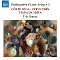ポルトガルのピアノ三重奏曲集 第3集