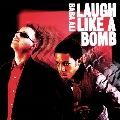 Laugh Like A Bomb<限定盤/Pink Vinyl>