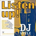 Listen Up! : DJ Style
