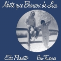 Noite Que Brincou De Lua<完全限定盤>