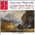ジグムント・ストヨフスキ: ピアノ作品全集 Vol.1