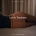 Lost In Translation (Music From The Motion Picture Soundtrack)(Black Vinyl)<限定盤>