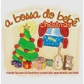 A Bossa Do Bebe - Christmas