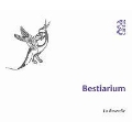 Bestiarium / La Reverdie
