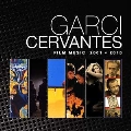 Garci Cervantes Film Music 2001-2015