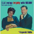Ella Swings Brightly With Nelson - the Complete Sessions